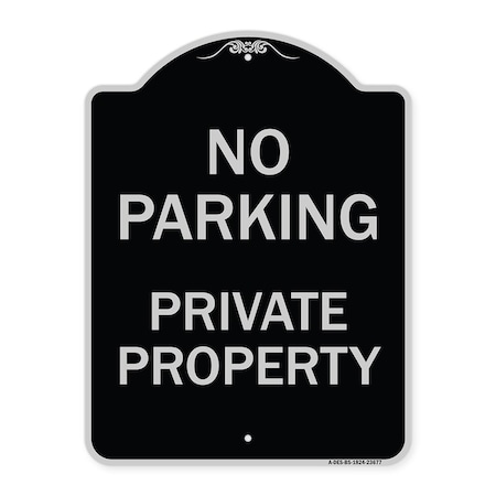 Signmission No Parking Private Property Heavy-Gauge Aluminum Architectural Sign, 24" x 18", BS-1824-23677 A-DES-BS-1824-23677
